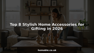 Top 8 Stylish Home Accessories for Gifting in 2026