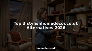 Top 3 stylishhomedecor.co.uk Alternatives 2026